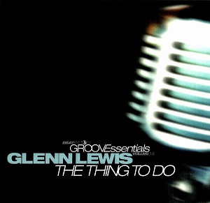 Glenn Lewis The Thing To Do