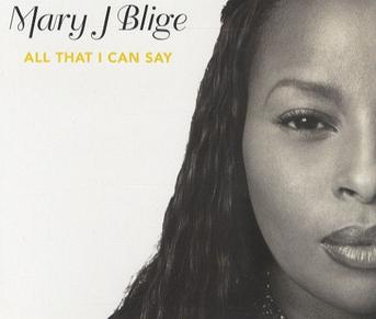 Mary J Blige All That I Can Say
