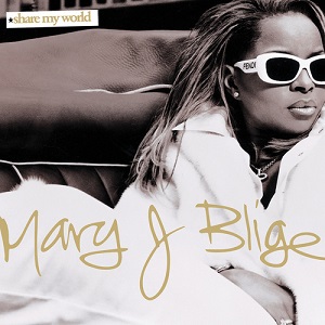 Mary J Blige Share My World