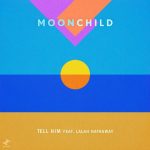 New Music: Moonchild - Tell Him (featuring Lalah Hathaway)
