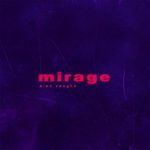 Alex Vaughn Releases New Single "Mirage", Announces Signing To LVRN/Interscope