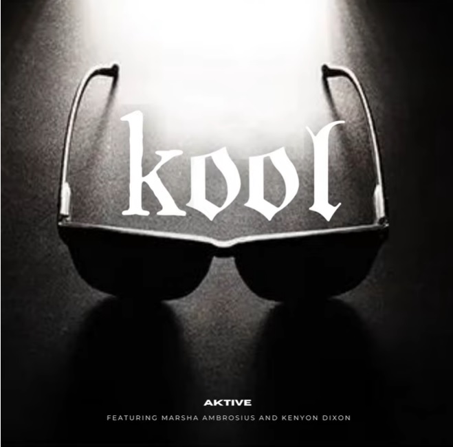 New Music: DJ Aktive – Kool (featuring Marsha Ambrosius & Kenyon Dixon)