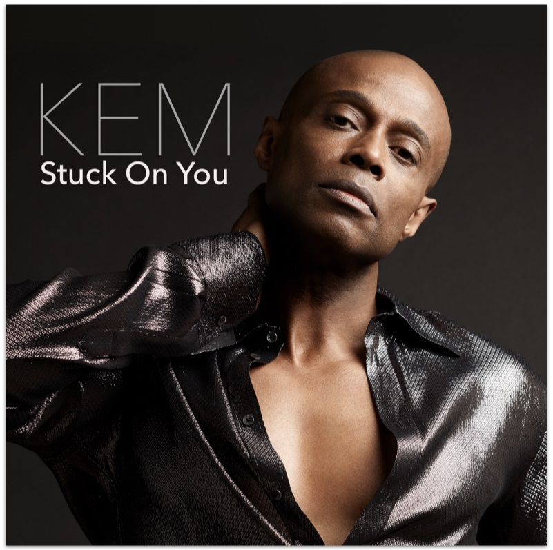 New Video: Kem - Stuck On You 