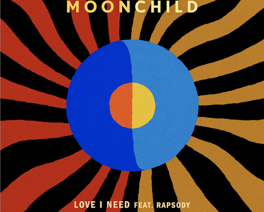 Moonchild Love I Need