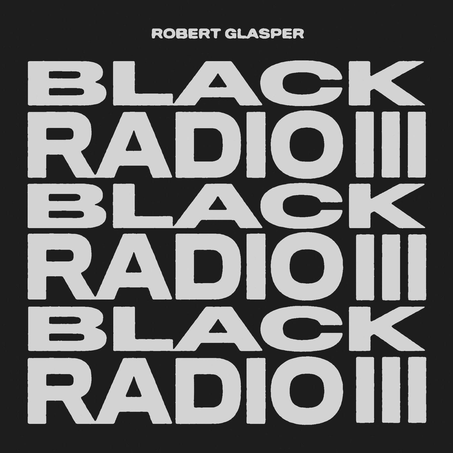 Robert Glasper Black Radio III Album Cover