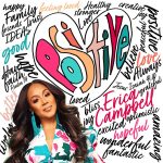New Music: Erica Campbell - Positive (Produced by Warryn Campbell)