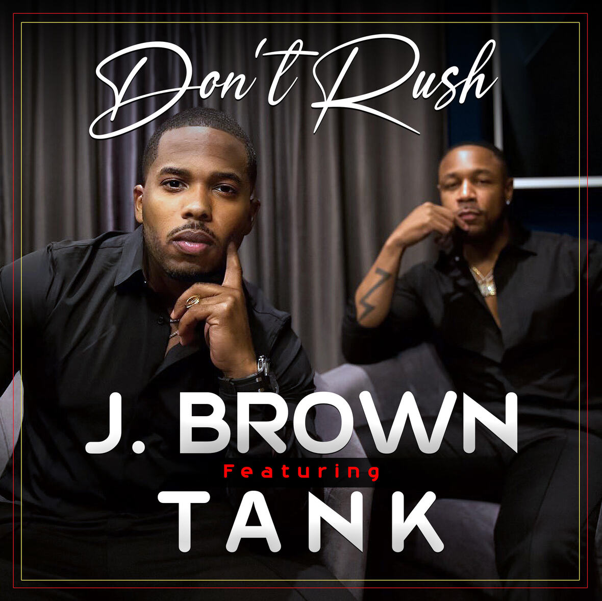 J. Brown Don't Rush Tank
