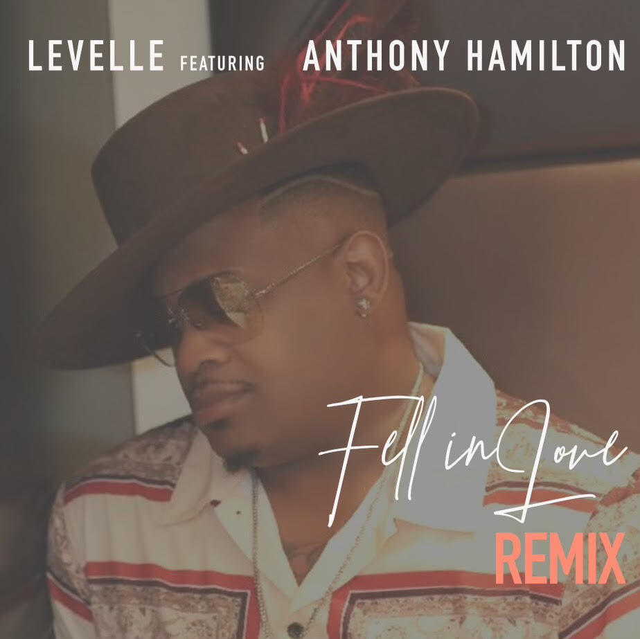 LeVelle Fell In Love Remix Anthony Hamilton