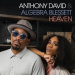 Anthony David & Algebra Blessett Share Rendition Of BeBe & CeCe Winans Hit "Heaven"
