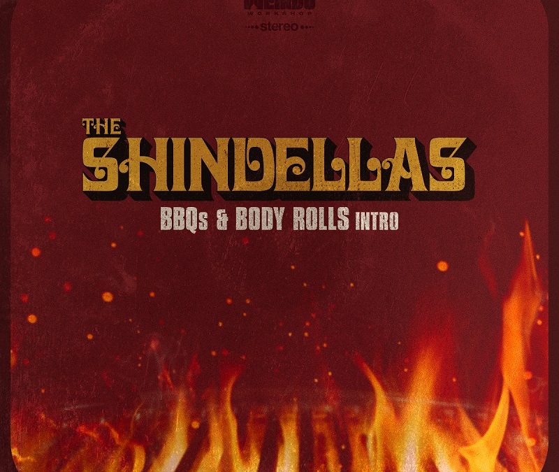 The Shindellas Announce Upcoming EP “BBQs and Body Rolls”