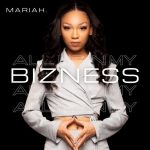 New Music: Mariah. - Bizness