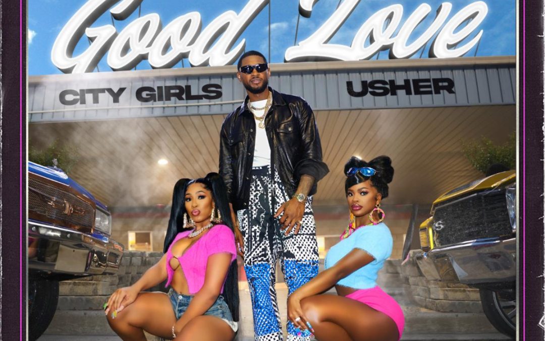 Usher Joins City Girls On Their New Single “Good Love”