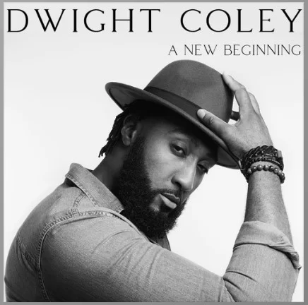 Dwight Coley A New Beginning EP