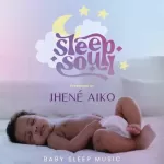 Jhené Aiko Presents Sleep Soul Relaxing R&B Baby Sleep Music Vol. 2