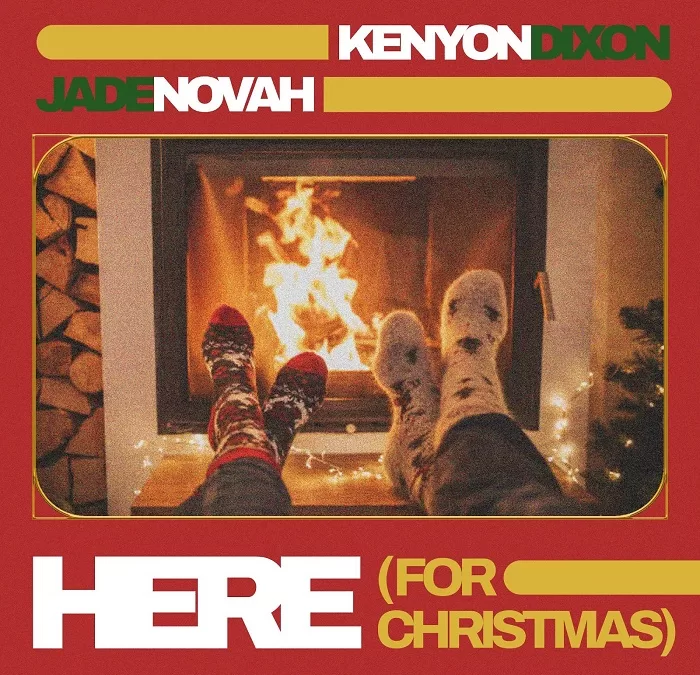 Kenyon Dixon & Jade Novah Link Up For “Here (For Christmas)”