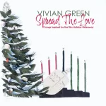 Vivian Green Releases New Holiday EP "Spread The Love" Produced By Kwame