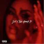 New Video: Queen Naija - Let's Talk About It