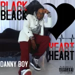 Former Death Row R&B Artist Danny Boy Releases Debut Album "Black Heart" (Stream)