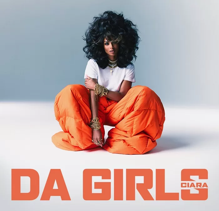Ciara Releases New Single “Da Girls”
