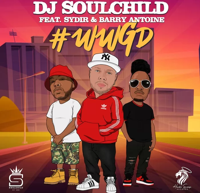DJ Soulchild Releases Debut Single “#WWGD” featuring Sydir and Barry Antoine