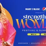 Mary J. Blige Announces 2nd Annual "Strength of a Woman Festival & Summit" in Atlanta