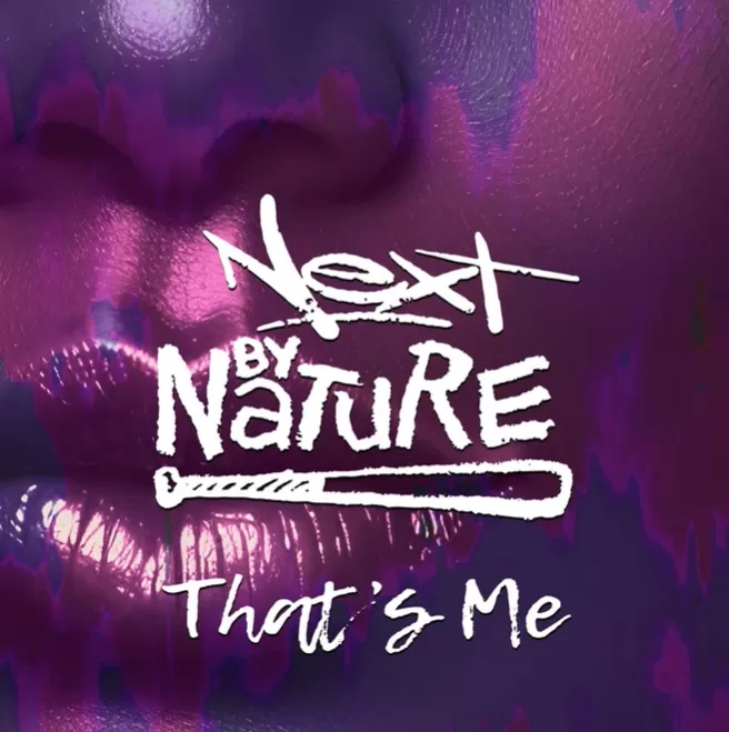 Next by Nature That's Me