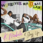 K. Michelle Links Up With Gloss Up For New Single "Wherever the D May Land"