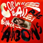 Corinne Bailey Rae Black Rainbows Album Cover