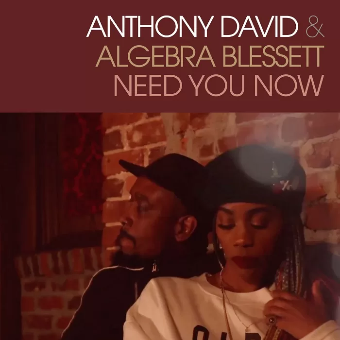 Anthony David and Algebra fill our Need with new single