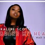 Kalene Scott Brake My Heart-edit