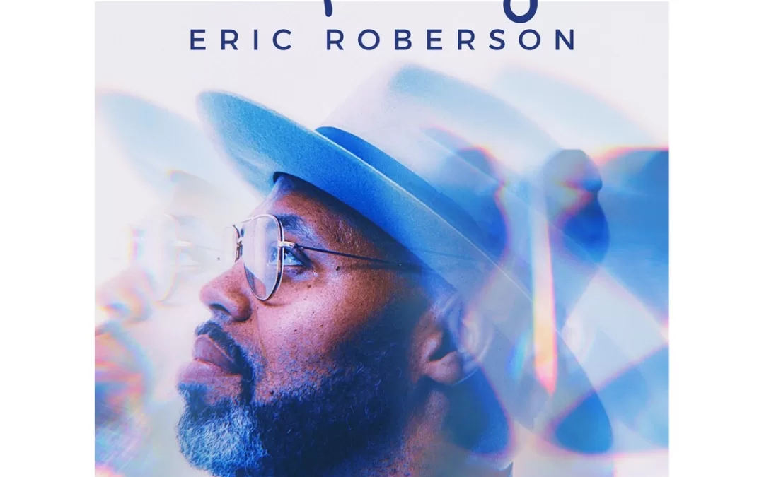 Eric Roberson Releases New Single “I Apologize”