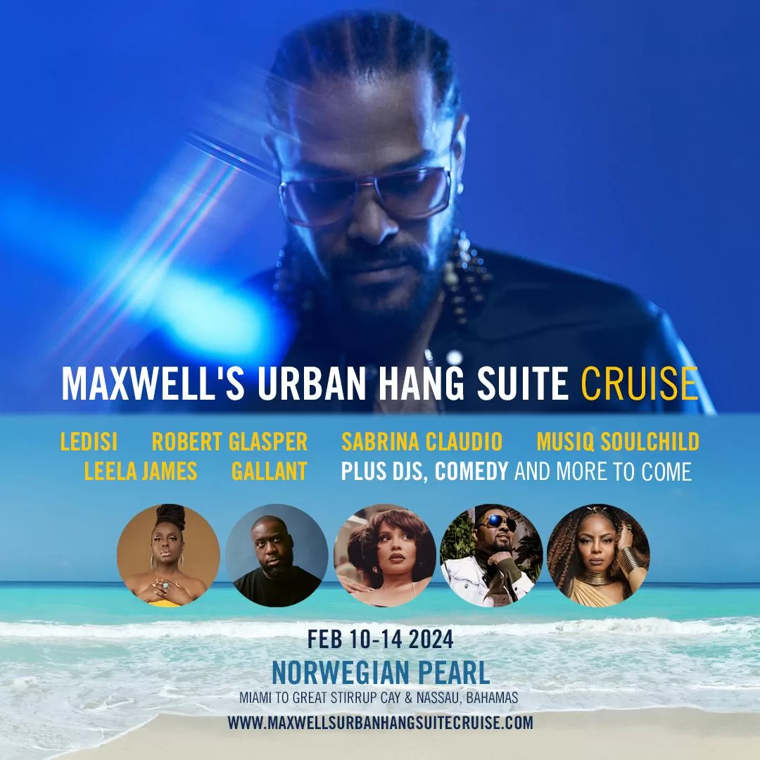 Maxwell Announces 2024 Urban Hang Suite Cruise With Special Guests