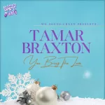 Tamar Braxton You Bring the Love