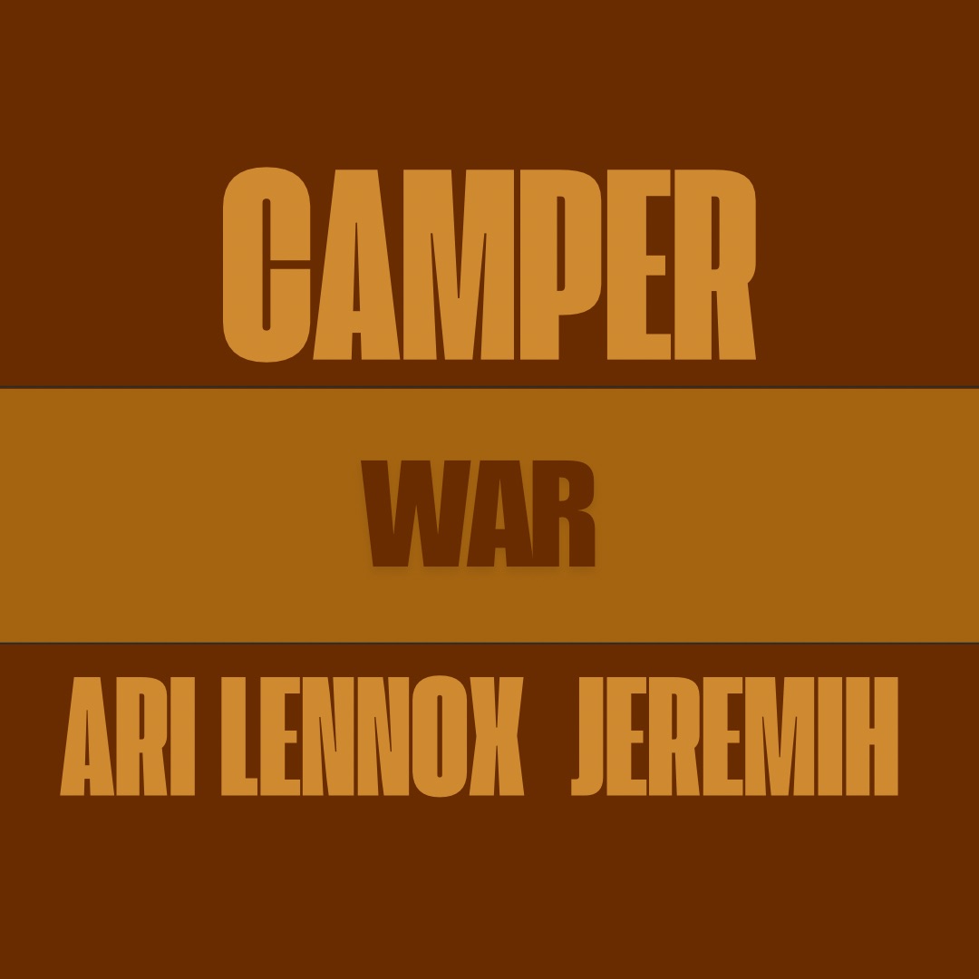 Camper WAR Ari Lennox Jeremih