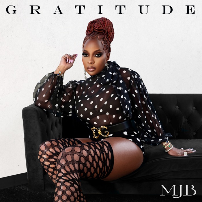 Mary J. Blige Releases New Album "Gratitude" (Stream) - YouKnowIGotSoul.com